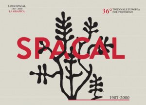 Copertina  Spacal : Luigi Spacal 1907-2000 la grafica