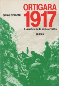 Copertina  Ortigara 1917 : il sacrificio della sesta armata