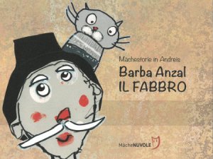 Copertina  Barba Anzal il fabbro : Màchestorie in Andreis