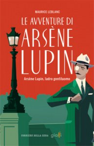 Copertina  Arsène Lupin, ladro gentiluomo : le avventure di Arsène Lupin