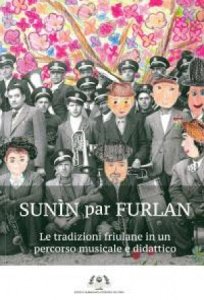 Copertina  Sunìn par furlan : le tradizioni friulane in un percorso musicale e didattico