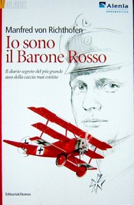 Copertina  Io sono il Barone Rosso : il diario segreto del più grande asso della caccia mai esistito