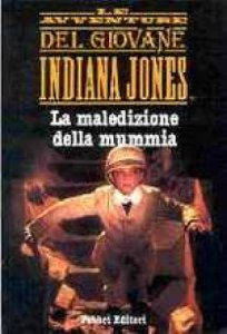 Copertina  Le avventure del giovane Indiana Jones : La maledizione della mummia