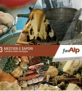 Copertina  3 : Mestieri e sapori : i prodotti della montagna