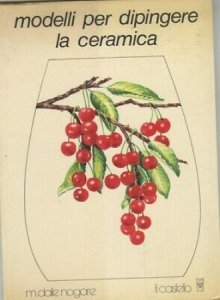 Copertina  Modelli per dipingere la ceramica