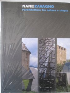 Copertina  Nane Zavagno : l'architettura tra natura e utopia