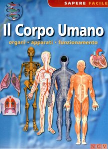 Copertina  Il corpo umano : organi, apparati, funzionamento