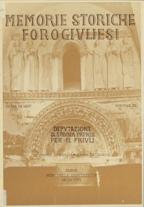 Copertina  Memorie storiche forogiuliesi : giornale della Deputazione di storia patria per il Friuli