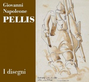 Copertina  Giovanni Napoleone Pellis : I disegni