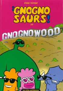 Copertina  I gnognosaurs! in Gnognowood