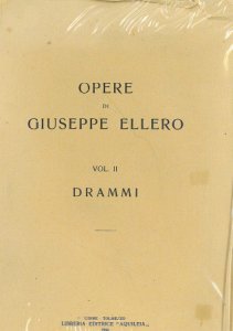 Copertina  Opere di Giuseppe Ellero. Vol. 2., Drammi