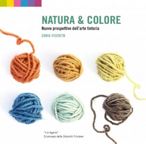 Copertina  Natura & Colore : nuove prospettive dell'arte tintoria
