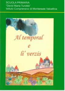 Copertina  Al temporal e li' verzis : 'na storia de Montreal