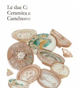 Copertina  Ledue c : ceramica e castelnuovo