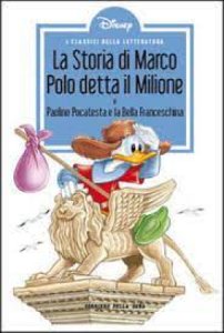 Copertina  La storia di Marco Polo detta Il milione e Pocatesta e la bella Franceschina