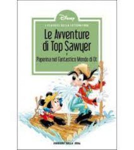 Copertina  Le avventure di Top Sawyer. e Paperina nel fantastico mondo di Ot