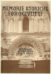 Copertina  Memorie storiche forogiuliesi : giornale della Deputazione di storia patria per il Friuli