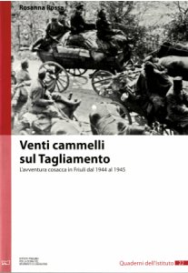 Copertina  Venti cammelli sul Tagliamento : l'avventura cosacca in Friuli dal 1944 al 1945