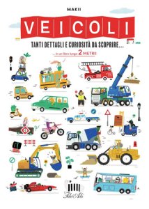 Copertina  Veicoli : tanti dettagli e curiosità da scoprire... in un libro lungo 2 metri!
