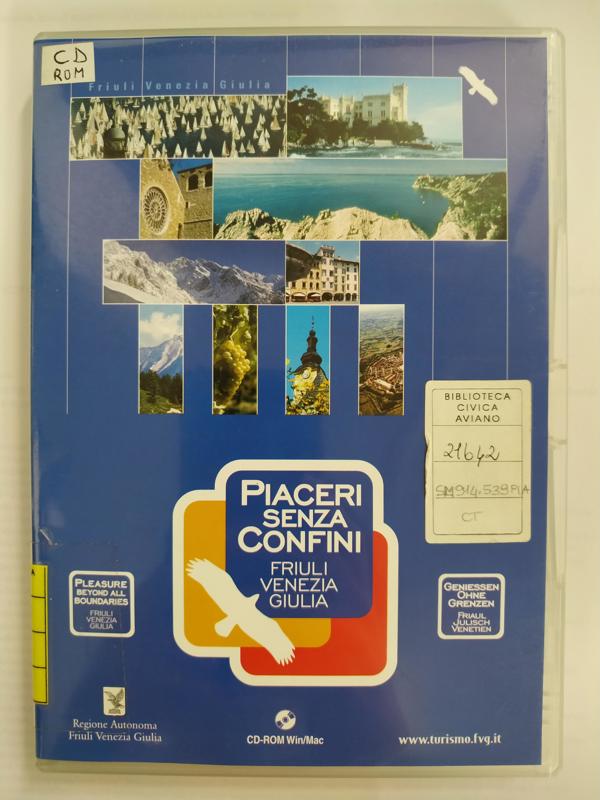 Copertina  Piaceri senza confini : Fruli Venezia Giulia = Pleasure beyond all boundaries : Friuli Venezia Giulia = Geniessen Ohne Grenzen : Friaul Julisch Venetien