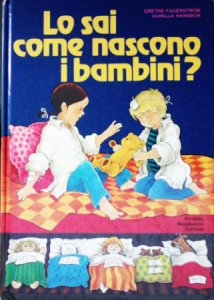 Copertina  Lo sai come nascono i bambini? : una storia a fumetti di bambini e genitori