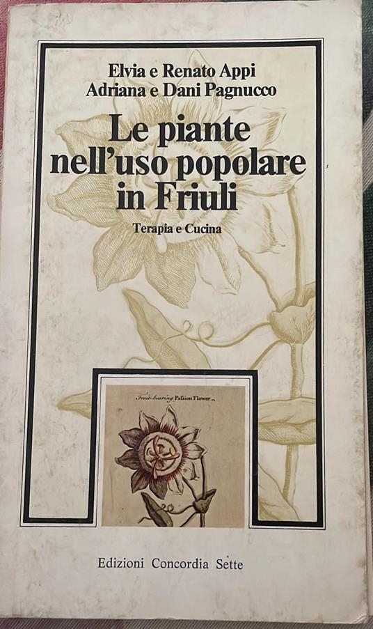 Copertina  Le piante nell'uso popolare in Friuli : terapia e cucina