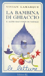 Copertina  La bambina di ghiaccio : e altri racconti di Natale