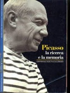 Copertina  Picasso : la ricerca e la memoria