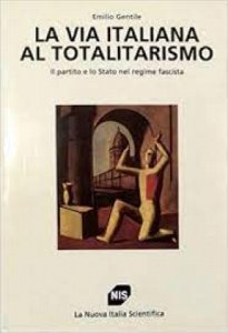 Copertina  La via italiana al totalitarismo : Il partito e lo Statonel regime fascista