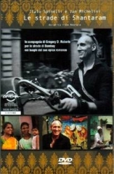 Copertina  Le strade di Shantaram : [in compagnia di Gregory D. Roberts per le strade di Bombay nei luoghi del suo epico romanzo]