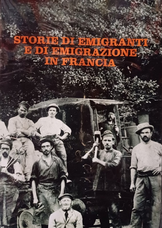 Copertina  Storie di emigranti e di emigrazione in Francia