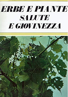 Copertina  Erbe e piante salute e giovinezza