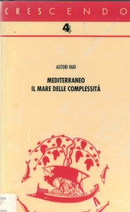 Copertina  Mediterraneo il mare delle complessità