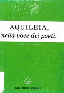 Copertina  Aquileia, nella voce dei poeti