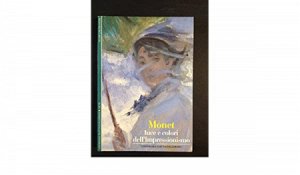 Copertina  Monet : luce e colori dell'impressionismo