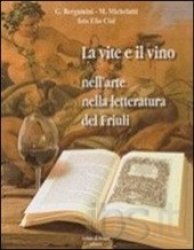 Copertina  La    vite e il vino nell'arte del Friuli