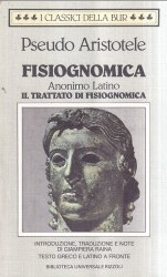Copertina  Fisiognomica / Pseudo Aristotele . Il trattato di fisiognomica / Anonimo latino 
