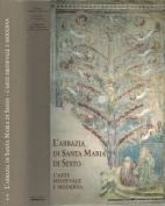Copertina  L'Abbazia di Santa Maria di Sesto : l'arte medievale e moderna
