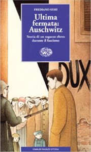 Copertina  Ultima fermata : Auschwitz : storia di un ragazzo ebreo durante il fascismo
