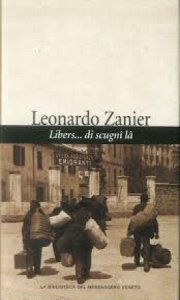 Copertina  Liberi... di dover partire = Libers... di scugnî lâ : poesie 1960-1962 : friulano-Italiano