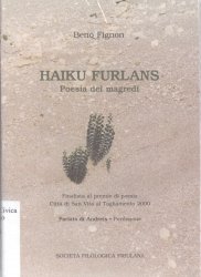 Copertina  Haiku furlans : poesia dei magredi